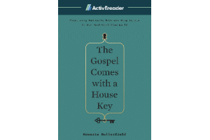 The Gospel Comes with a House Key (Instructor)