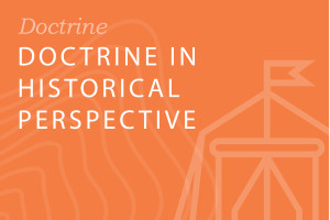 Seminary: Doctrine in Historical Perspective 