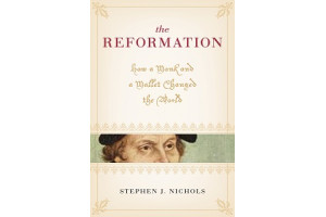 The Reformation: How a Monk and a Mallet Changed the World