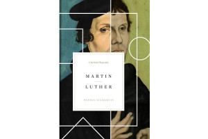 Martin Luther: A Spiritual Biography