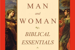 Man and Woman: Biblical Essentials