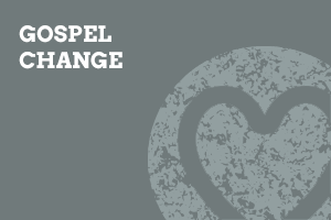 Gospel Change Gospel Change